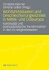 Wohlfahrtsstaaten und geschlechterungleichheit in Mittel- und Osteuropa : kontinuität und postsozialistische transformation in den EU-Mitgliedsstaaten