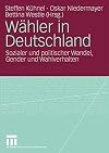 Wähler in Deutschland : sozialer und politischer wandel, gender und Wahlverhalten