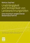 Unabhängigkeit und Wirksamkeit von Landesrechnungshöfen : eine empirisch-vergleichende Bestandsaufnahme