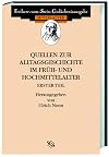 Quellen zum Alltag im Früh- und Hochmittelalter I