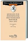 Quellen zur Innenpolitik der Weimarer Republik 1919-1933