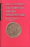 Das Judentum und der römische Staat: Minderheitenpolitik im antiken Rom (German Edition)