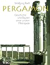 Pergamon. Geschichte und Bauten einer antiken Metropole