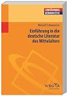 Einführung in die deutsche Literatur des Mittelalters