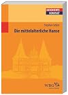 Die mittelalterliche Hanse