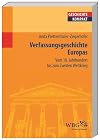 Verfassungsgeschichte Europas : vom 18. Jahrhundert bis zum Zweiten Weltkrieg