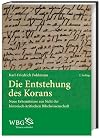 Die Entstehung des Korans : Neue Erkenntnisse aus Sicht der historisch-kritischen Bibelwissenschaft