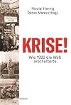 Krise! Wie 1923 die Welt erschütterte