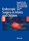 Endoscopic Surgery in Infants and Children