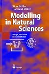 Modelling in Natural Sciences: Design, Validation and Case Studies