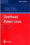Overhead power lines : planning, design, construction