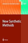 New Synthetic Methods (Advances in Polymer Science)