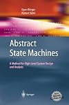 Abstract State Machines: A Method for High-Level System Design and Analysis
