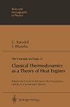 The Concepts and Logic of Classical Thermodynamics as a Theory of Heat Engines: Rigorously Constructed Upon the Foundati