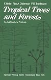 Tropical Trees and Forests: An Architectural Analysis