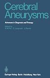 Cerebral aneurysms : advances in diagnosis and therapy