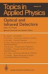 Optical and Infrared Detectors (Topics in Applied Physics volume 19)