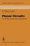 Planar circuits for microwaves and lightwaves