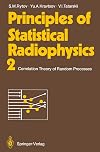 Principles of Statistical Radiophysics II: Correlation Theory of Random Processes