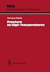 Fracture at High Temperatures (Materials Research and Engineering)