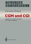 CGM and CGI : metafile and interface standards for computer graphics
