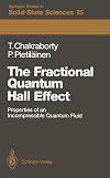 The fractional quantum Hall effect : properties of an incompressible quantum fluid