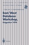 East/West Database Workshop : proceedings of the Second International East/West Database Workshop, Klagenfurt, Austria, 25-28 September 1994