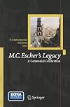 M.C.Escher's Legacy: A Centennial Celebration
