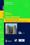 CASL User Manual: Introduction to Using the Common Algebraic Specification Language