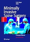 Minimally invasive spine surgery : a surgical manual