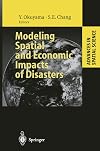 Modeling spatial and economic impacts of disasters