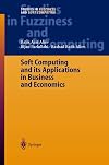 Soft computing and its applications in business and economics