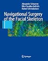Navigational Surgery of the Facial Skeleton