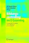 Bildungscontrolling im E-Learning: Erfolgreiche Strategien und Erfahrungen jenseits des ROI (German Edition)