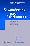 Zuwanderung und Arbeitsmarkt : Deutschland und Demark im Vergleich ; mit 52 Tabellen