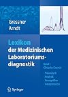 Lexikon der Medizinischen Laboratoriumsdiagnostik Bd. 1: Klinische Chemie