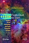 From Dust To Stars: Studies of the Formation and Early Evolution of Stars (Springer Praxis Books / Astronomy and Planetary Sciences)