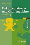 Dokumentations- und Ordnungslehre: Theorie und Praxis des Information Retrieval (eXamen.press)