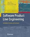 Software Product Line Engineering: Foundations, Principles and Techniques