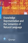 Knowledge representation and the semantics of natural language : with 258 figures, 23 tables and CD-ROM