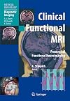 Clinical Functional MRI: Presurgical Functional Neuroimaging (Medical Radiology / Diagnostic Imaging)