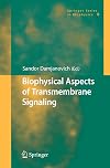 Biophysical Aspects of Transmembrane Signaling (Springer Series in Biophysics)