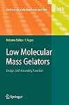 Low Molecular Mass Gelators : Design, Self-Assembly, Function