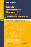 Tutorials in Mathematical Biosciences II: Mathematical Modeling of Calcium Dynamics and Signal Transduction (Lecture Notes in Mathematics)