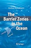 The barrier zones in the ocean