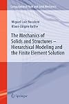 The Mechanics of Solids and Structures - Hierarchical Modeling and the Finite Element Solution (Computational Fluid and Solid Mechanics)