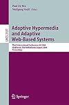 Adaptive hypermedia and adaptive web-based systems : third international conference, AH 2004 Eindhoven, The Netherlands,August 23-26, 2004 proceedings