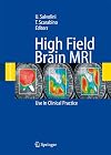 High Field Brain MRI: Use in Clinical Practice