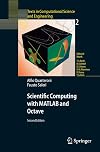 Scientific Computing with MATLAB and Octave (Texts in Computational Science and Engineering)