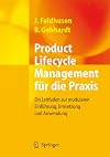 Product Lifecycle Management für die Praxis: Ein Leitfaden zur modularen Einführung, Umsetzung und Anwendung
